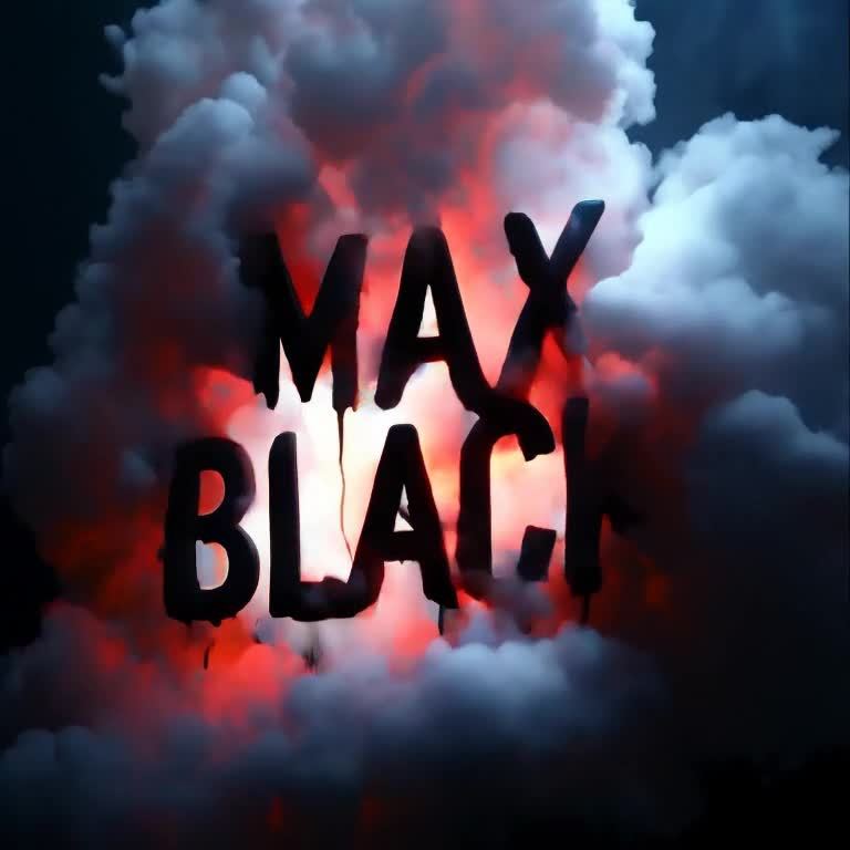 烟雾缭绕，形成粗体的MAX BLACK字样。烟雾是