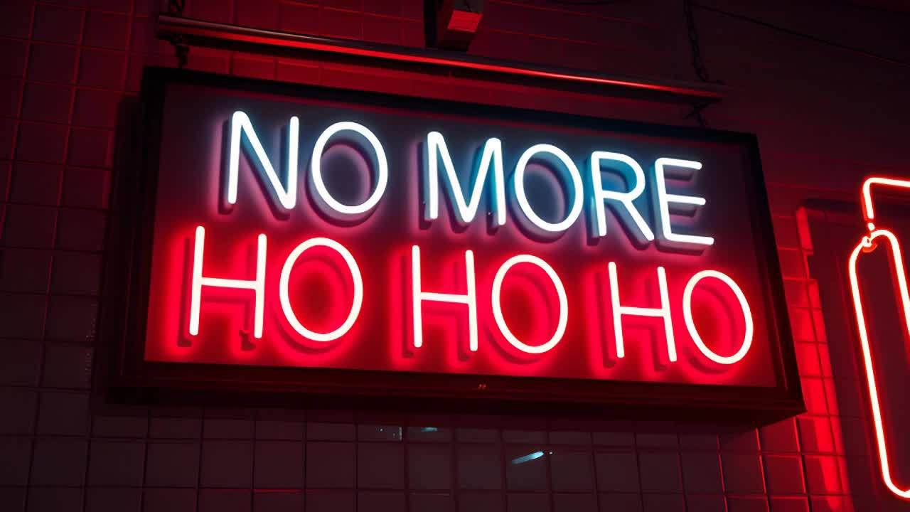 霓虹灯招牌上显示NO MORE字样，下方是多行HO